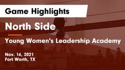 North Side  vs Young Women's Leadership Academy Game Highlights - Nov. 16, 2021