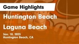 Huntington Beach  vs Laguna Beach  Game Highlights - Jan. 18, 2023