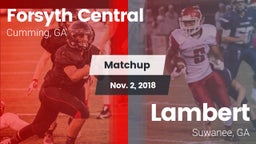 Matchup: Forsyth Central vs. Lambert  2018