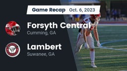 Recap: Forsyth Central  vs. Lambert  2023