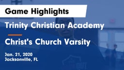 Trinity Christian Academy vs Christ's Church Varsity Game Highlights - Jan. 21, 2020