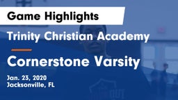 Trinity Christian Academy vs Cornerstone Varsity Game Highlights - Jan. 23, 2020