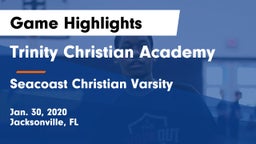 Trinity Christian Academy vs Seacoast Christian Varsity Game Highlights - Jan. 30, 2020