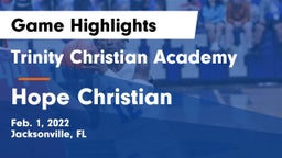 Trinity Christian Academy vs Hope Christian Game Highlights - Feb. 1, 2022
