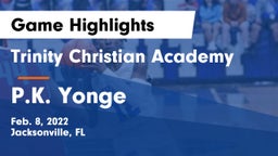 Trinity Christian Academy vs P.K. Yonge Game Highlights - Feb. 8, 2022