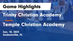 Trinity Christian Academy vs Temple Christian Academy Game Highlights - Jan. 10, 2023