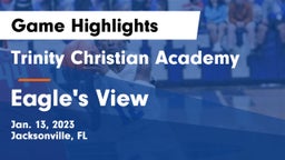 Trinity Christian Academy vs Eagle's View  Game Highlights - Jan. 13, 2023