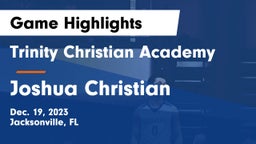 Trinity Christian Academy vs Joshua Christian Game Highlights - Dec. 19, 2023