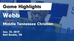 Webb  vs Middle Tennessee Christian Game Highlights - Jan. 22, 2019