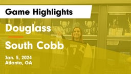 Douglass  vs South Cobb  Game Highlights - Jan. 5, 2024