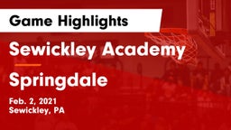 Sewickley Academy  vs Springdale  Game Highlights - Feb. 2, 2021