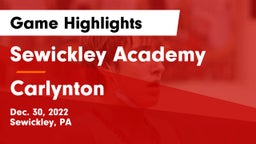 Sewickley Academy  vs Carlynton  Game Highlights - Dec. 30, 2022