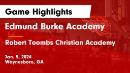 Edmund Burke Academy  vs Robert Toombs Christian Academy  Game Highlights - Jan. 5, 2024