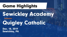 Sewickley Academy  vs Quigley Catholic  Game Highlights - Dec. 18, 2019
