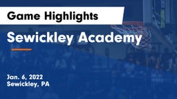 Sewickley Academy  Game Highlights - Jan. 6, 2022