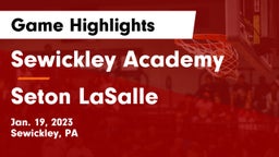 Sewickley Academy  vs Seton LaSalle  Game Highlights - Jan. 19, 2023