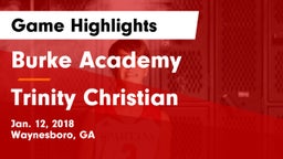 Burke Academy  vs Trinity Christian Game Highlights - Jan. 12, 2018