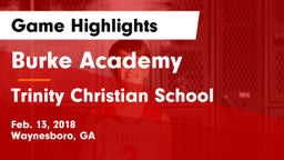 Burke Academy  vs Trinity Christian School Game Highlights - Feb. 13, 2018