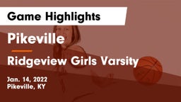 Pikeville  vs Ridgeview Girls Varsity Game Highlights - Jan. 14, 2022