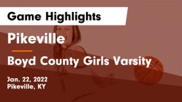 Pikeville  vs Boyd County Girls Varsity Game Highlights - Jan. 22, 2022