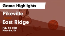 Pikeville  vs East Ridge Game Highlights - Feb. 20, 2023