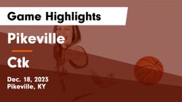 Pikeville  vs Ctk Game Highlights - Dec. 18, 2023