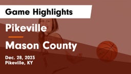 Pikeville  vs Mason County  Game Highlights - Dec. 28, 2023