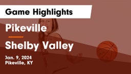 Pikeville  vs Shelby Valley Game Highlights - Jan. 9, 2024