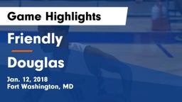 Friendly vs Douglas Game Highlights - Jan. 12, 2018