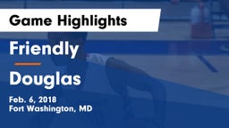 Friendly vs Douglas Game Highlights - Feb. 6, 2018