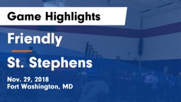 Friendly vs St. Stephens Game Highlights - Nov. 29, 2018