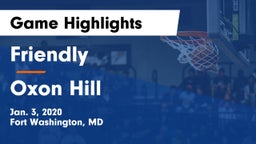 Friendly vs Oxon Hill Game Highlights - Jan. 3, 2020