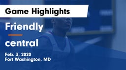 Friendly vs central  Game Highlights - Feb. 3, 2020
