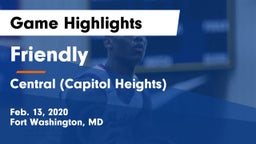 Friendly vs Central (Capitol Heights)  Game Highlights - Feb. 13, 2020