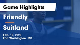 Friendly vs Suitland  Game Highlights - Feb. 15, 2020
