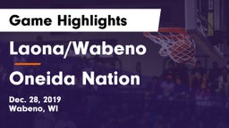 Laona/Wabeno vs Oneida Nation  Game Highlights - Dec. 28, 2019