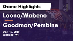 Laona/Wabeno vs Goodman/Pembine Game Highlights - Dec. 19, 2019