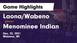 Laona/Wabeno vs Menominee Indian  Game Highlights - Dec. 22, 2021
