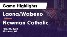 Laona/Wabeno vs Newman Catholic  Game Highlights - Feb. 21, 2022