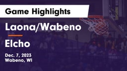 Laona/Wabeno vs Elcho  Game Highlights - Dec. 7, 2023