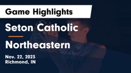 Seton Catholic  vs Northeastern  Game Highlights - Nov. 22, 2023