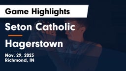 Seton Catholic  vs Hagerstown  Game Highlights - Nov. 29, 2023