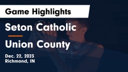 Seton Catholic  vs Union County  Game Highlights - Dec. 22, 2023