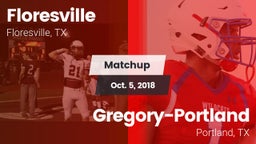 Matchup: Floresville High vs. Gregory-Portland  2018