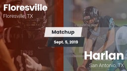 Matchup: Floresville High vs. Harlan  2019