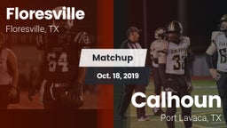 Matchup: Floresville High vs. Calhoun  2019