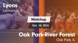Matchup: Lyons  vs. Oak Park-River Forest  2016
