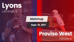 Matchup: Lyons vs. Proviso West  2017