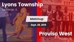 Matchup: Lyons vs. Proviso West  2019