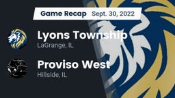 Recap: Lyons Township  vs. Proviso West  2022